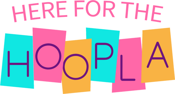 Here for the Hoopla
