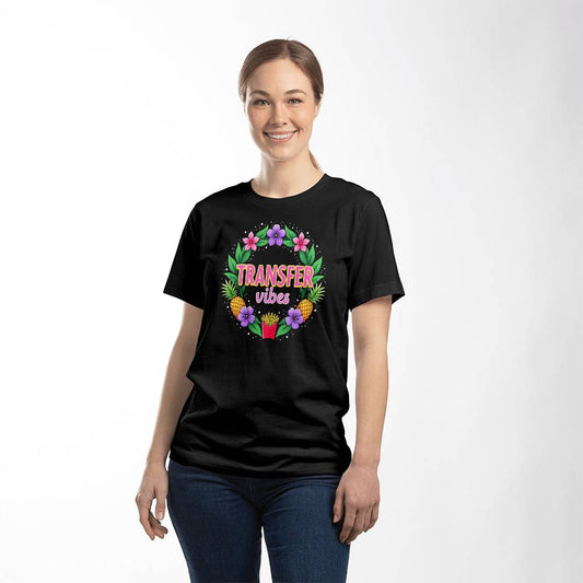 Transfer Vibes T-Shirt - Comfy Casual Tee